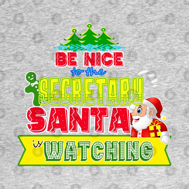 Be nice to the Secretary Santa is watching gift idea by werdanepo